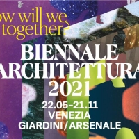 LA BIENNALE DI ARCHITETTURA 2021 ED IL PADIGLIONE ITALIA
