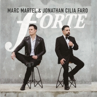 Marc Martel e Jonathan Cilia Faro omaggiano i grandi della musica con l’EP “Forte” 