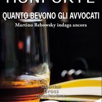 Quanto bevono gli avvocati: presentazione domani alla Feltrinelli del romanzo di Matteo Monforte 