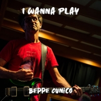 BEPPE CUNICO “I wanna play” è il nuovo singolo prog-rock del cantautore e batterista vicentino
