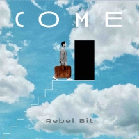 “COME”, il nuovo disco dei REBEL BIT presentato dal singolo “TOCCATERRA”. 