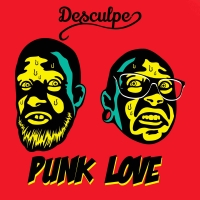 DESCULPE “Punk love” il nuovo singolo del duo indie punk