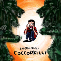 RUGGERO RICCI “Coccodrilli” è il nuovo singolo del cantautore emiliano 