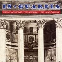 In Guardia: la nuova rivista della Delegazione Provinciale di Bari delle Guardie d'Onore alle Reali Tombe del Pantheon