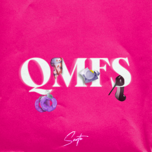 QMFS (Quanto mi fai sesso) : il nuovo singolo di Santo fuori ovunque dal 16 settembre