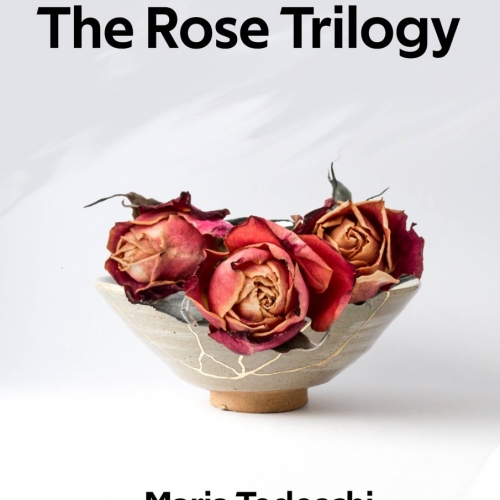 The Rose Trilogy, il nuovo libro di Maria Tedeschi