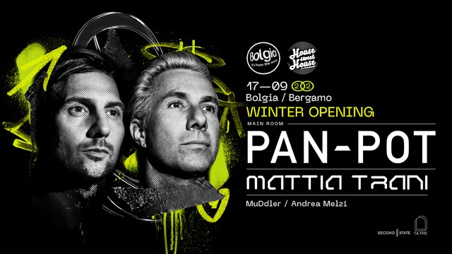 Il 17 settembre 2022 Pan-Pot + Mattia Trani x Winter Opening @ Bolgia - Bergamo