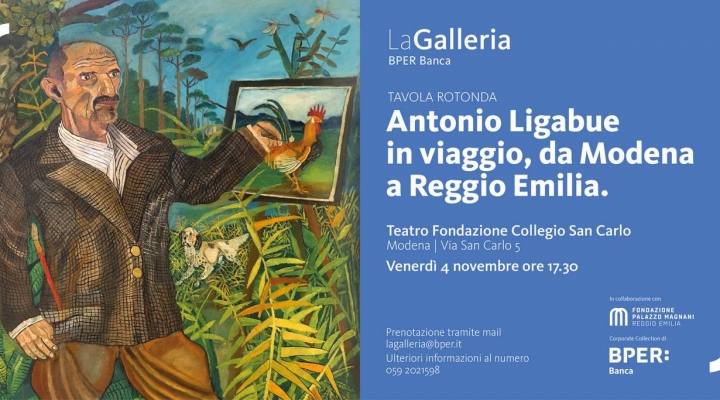 Antonio Ligabue in viaggio, da Modena a Reggio Emilia