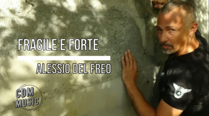 Alessio Del Freo e il suo ultimo singolo è già un successo