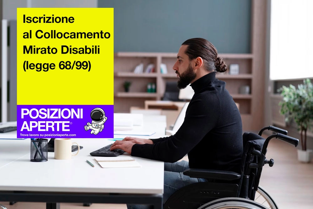 Iscrizione al Collocamento Mirato Disabili legge 68 99 Lavoro e