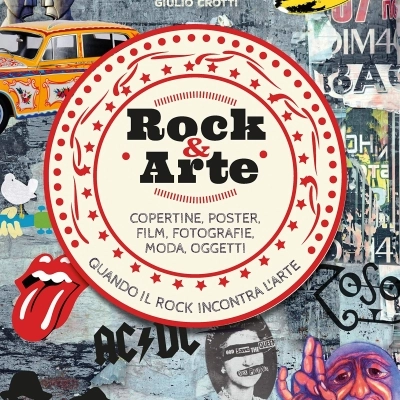 Libri. Rock & Arte, di Guaitamacchi Ezio