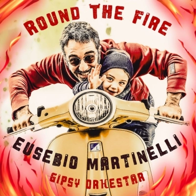 Eusebio Martinelli Gipsy Orkestar Feat. Emma Forni - Round the fire