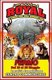 Per la prima volta a Fermo, l' inimitabile e celebre “Imperial Royal Circus”