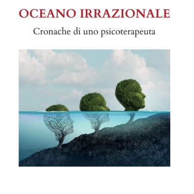 “Oceano Irrazionale” di Matteo Maria Bonani, sul dolore condiviso tra paziente e psicoterapeuta