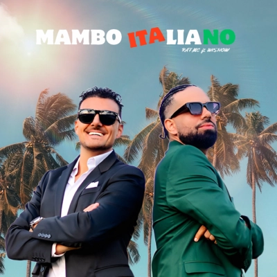 MAMBO ITALIANO è il nuovo singolo di RAF MC in collaborazione con l’artista dominicano WISHOW