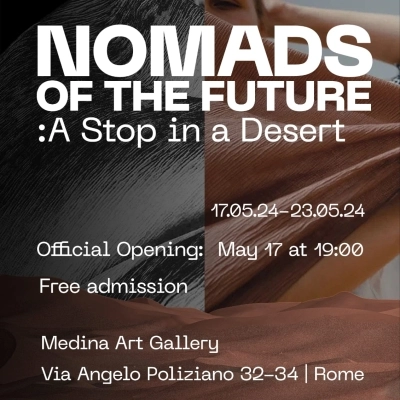INTERNATIONAL EXHIBITION NOMADS OF THE FUTURE: “A Stop in the Desert