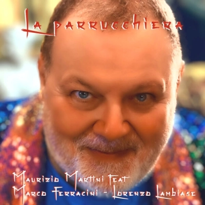 Maurizio Martini feat. Marco Ferracini e Lorenzo Lambiase in radio con il singolo “La parrucchiera”