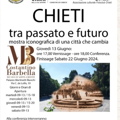 “Chieti tra passato e futuro” mostra iconografica di Lions Club Chieti “I Marrucini” e Fotoclub Chieti