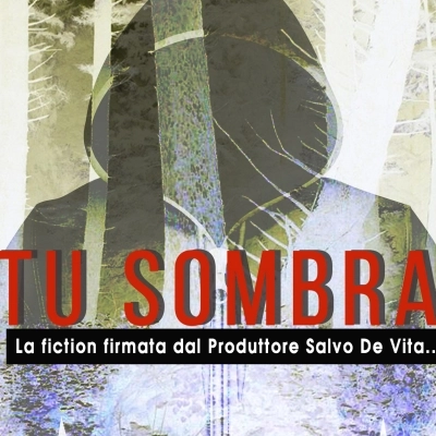 Arriva Tu Sombra, la mini fiction sul cinema digitale internazionale....