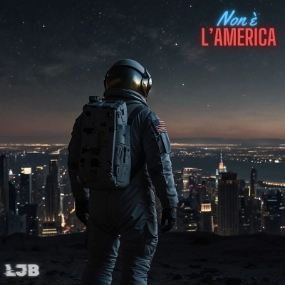 LJB, il nuovo singolo è Non è l'America