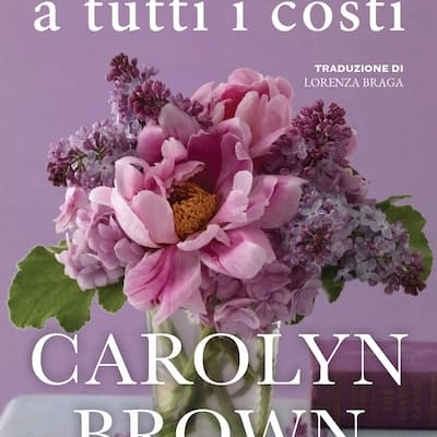 Il romance “Un bouquet a tutti i costi” della scrittrice americana bestseller Carolyn Brown sbarca in Italia con Indomitus Publishing