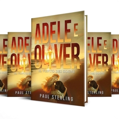 Adele e Oliver - Il vento dei sogni: una storia di speranza e coraggio nel nuovo romanzo di Paul Sterling, con prefazione di Eugenio Finardi.