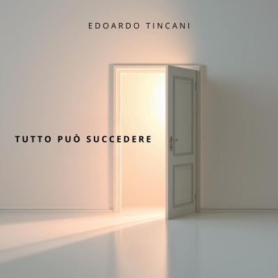 Esci il nuovo singolo di Edoardo Tincani, 