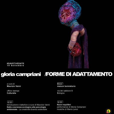 Maison laviniaturra presenta la mostra “FORME DI ADATTAMENTO. Dal mondo vegetale a quello antropico” di Gloria Campriani