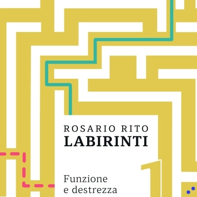 Rosario Rito presenta il saggio “Labirinti 1. Funzione e destrezza soggettiva tra scontato e cogito”