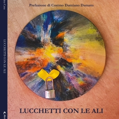 “Lucchetti con le ali”. Un quadro dell’Italia durante la pandemia. Quando la poesia profuma di libertà