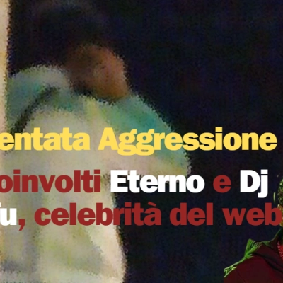 Tentata aggressione a Reggio Emilia , coinvolti Eterno e Dj infu , celebrità del web