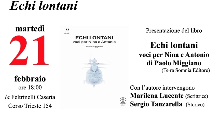 Paolo Miggiano presenta il suo libro “Echi lontani” a Caserta.