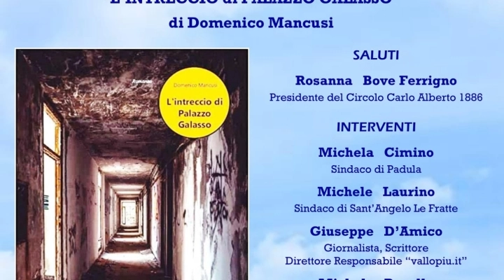 Al Circolo Carlo Alberto 1886 ci sarà Domenico Mancusi con il suo libro “L’intreccio di Palazzo Galasso”. 