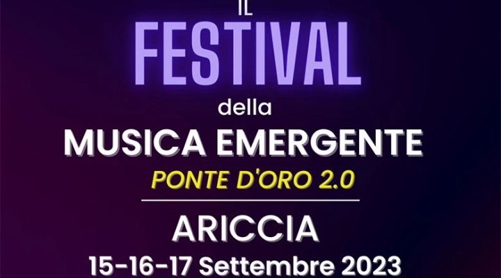 “Ponte D’Oro 2.0” il Festival Della Musica Emergente. Iscrizioni Aperte