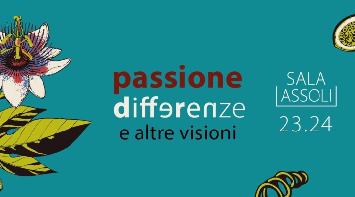 Passione, Differenze, Altre Visioni, è un gioco di sguardi tra le arti, la nuova stagione di Sala Assoli 