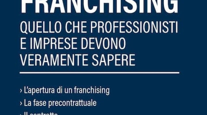 FRANCHISING: IN USCITA L’ATTESO LIBRO DI MIRCO COMPARINI