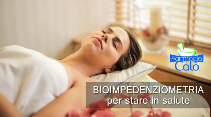 La Farmacia Calò di Bari ci spiega l'importanza clinica della Bioimpedenziometria.