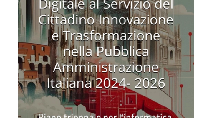 Piano Triennale PA 2024-2026: Guida alla Digitalizzazione nella Pubblica Amministrazione