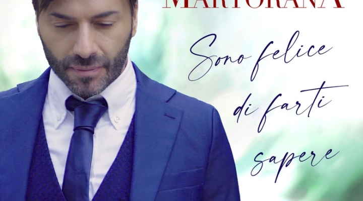 Fabio Martorana: esce in radio “Sono felice di farti sapere”, il nuovo singolo inedito. Online il video