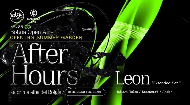 18/5 Leon x After Hours x Opening fa scatenare Bolgia Summer Garden - Bergamo 