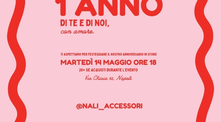 Nalì festeggia il primo anniversario dall’apertura dello store monomarca a Napoli