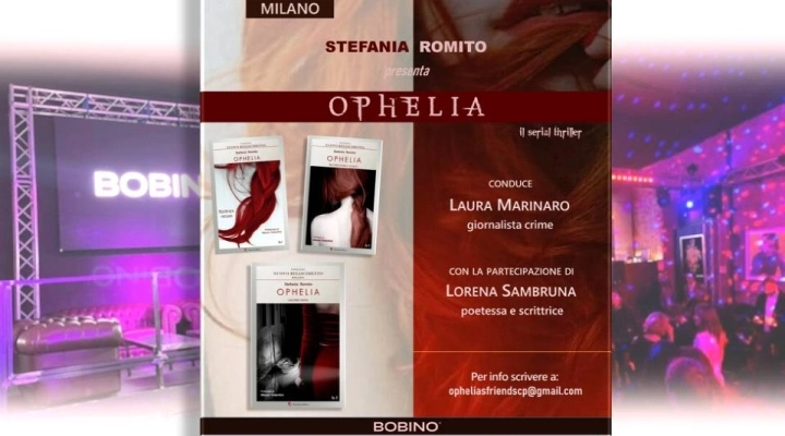  Stefania Romito presenta il serial thriller “Ophelia” al Bobino di Milano