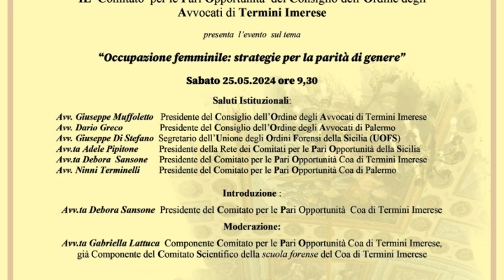 Parità di genere e occupazione femminile, all’Assemblea Regionale Siciliana un convegno a cura del Comitato Pari Opportunità del Consiglio dell’Ordine degli Avvocati di Termini Imerese 