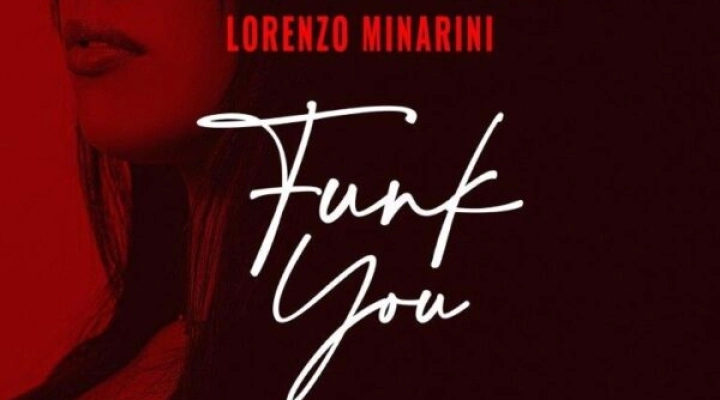 Funk You il nuovo singolo di Mediterraneo e Lorenzo Minarini