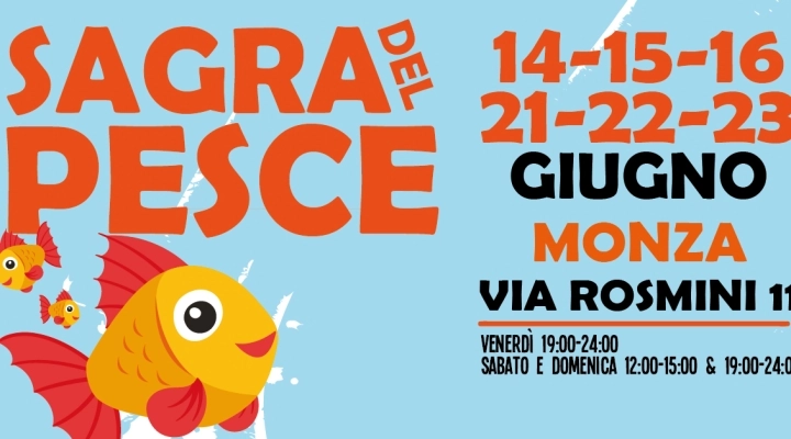 Monza: la Sagra del Pesce è un successo. Il grande evento gastronomico si ripeterà il prossimo weekend (21, 22, 23 giugno)