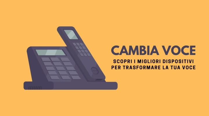 Cambia Voce: Scopri i Migliori Dispositivi per Trasformare la Tua Voce