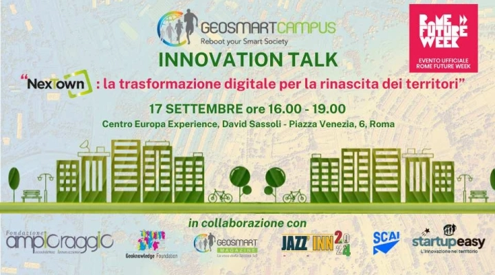 Geosmartcampus al Rome Future Week con il tema dello sviluppo ed il progresso del Paese con le aree interne.