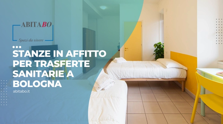 Stanze in affitto per trasferte sanitarie a Bologna