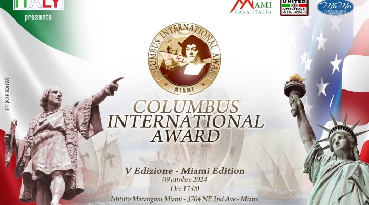 Il 9 ottobre alle ore 17:00, presso l'Istituto Marangoni di Miami (Florida-USA), la Quinta Edizione del COLUMBUS INTERNATIONAL AWARD